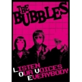 THE BUBBLES / LISTEN OUR VOICES EVERYBODY BOXCD